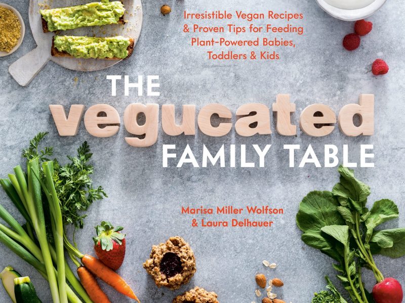 Vegucated Family Table Marisa Miller Wolfson